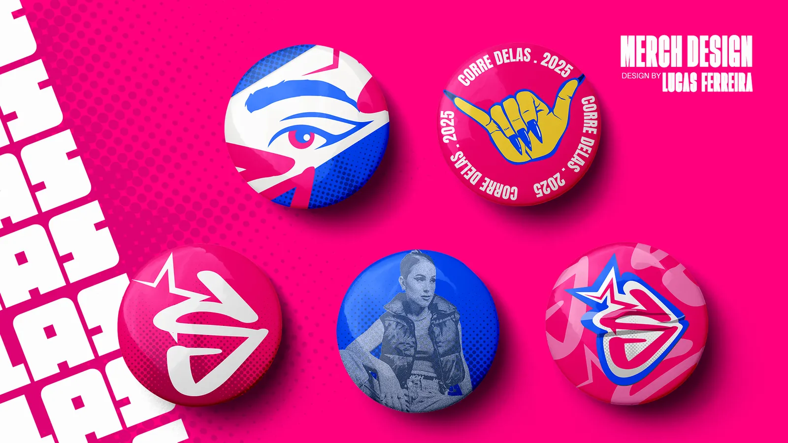 Seis bótons com os adesivos da marca sobre fundo rosa e a assinatura Merch Design