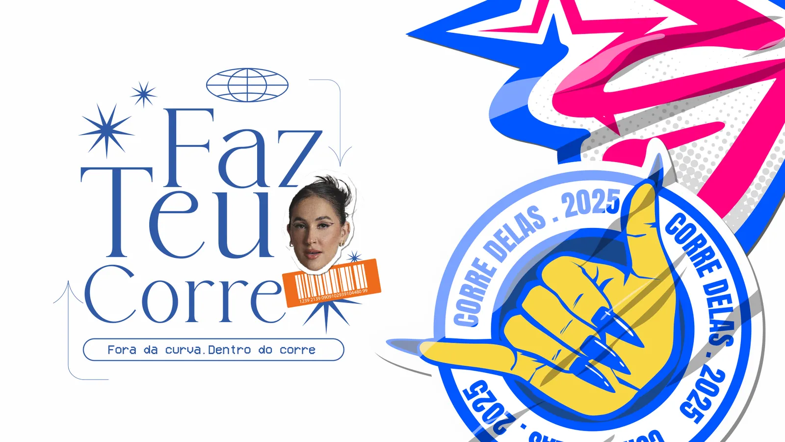 Lettering tipográfico Faz teu corre em azul sobre branco, com o adesivo redondo Corre Delas 2025 ao lado
